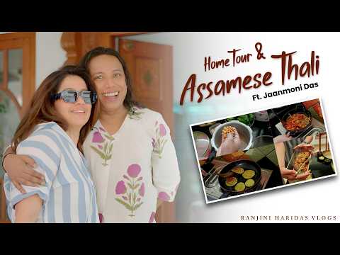 Home Tour at Jaanmoni Das’s House + Cooking a Traditional Assamese  Meal | Cooking Vlog