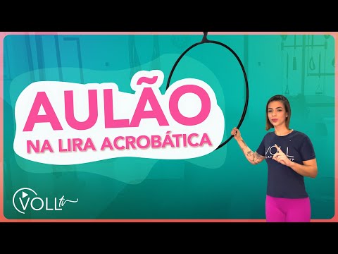 Aula completa na Lira Acrobática: explorando todo o corpo!