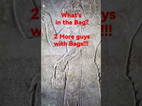 What's in the Sumerian Bag? 2 More guys with A Bag!