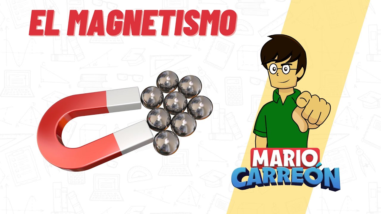 El Magnetismo 🧲