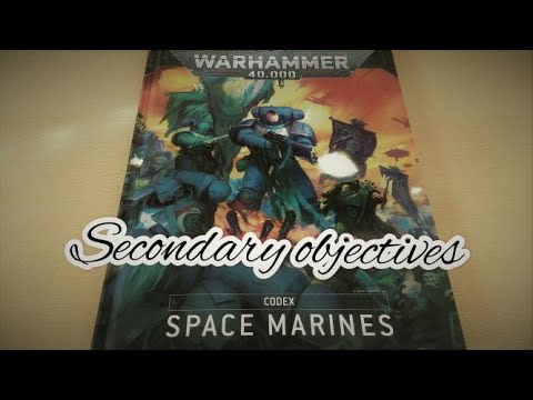 Secondary Objectives Space Marines [ENG]  Codex 2020 Focus rules