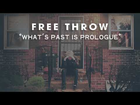 Free Throw - "What's Past Is Prologue" (official audio)