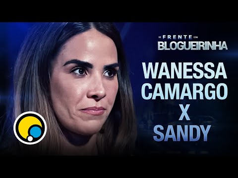 Sandy e GRANDE briga com Wanessa Camargo | Cortes De Frente com Blogueirinha
