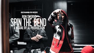 (DrizzyGang/RTB) Ron Swervo - &quot;Spin the Bend&quot; A Visual by Al