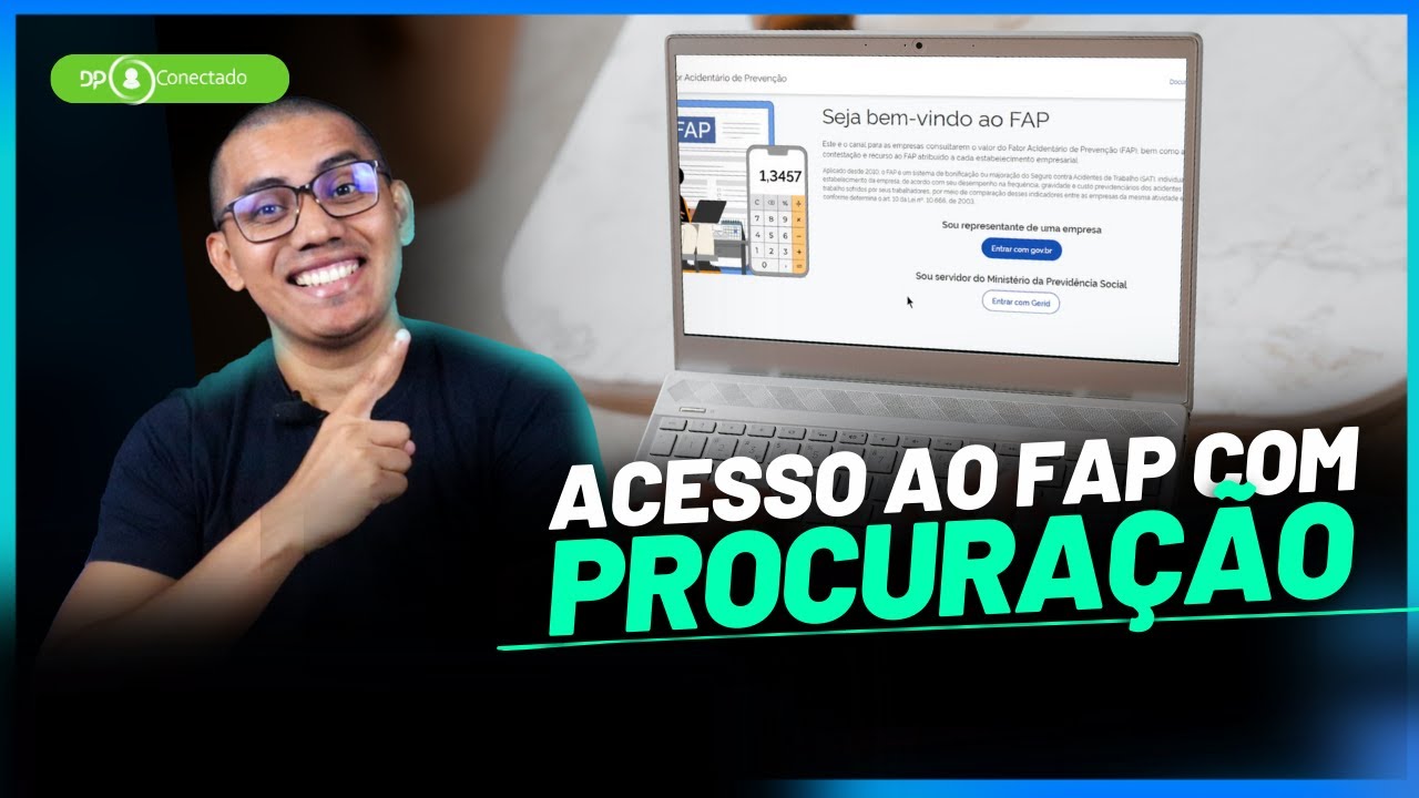 COMO CADASTRAR PROCURAÇÃO PARA ACESSO AO FAP 2024