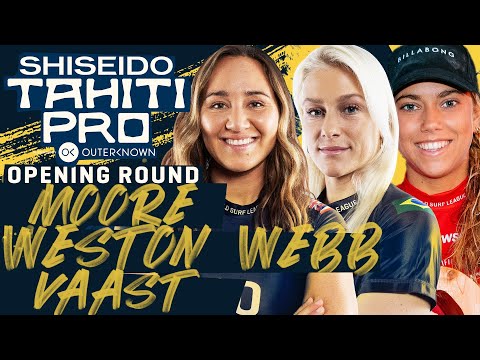 Carissa Moore, Tatiana Weston-Webb, Aelan Vaast | SHISEIDO Tahiti Pro - Opening Round Heat Replay