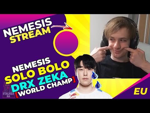 Nemesis SOLO BOLO DRX Zeka [World Champion] 👀