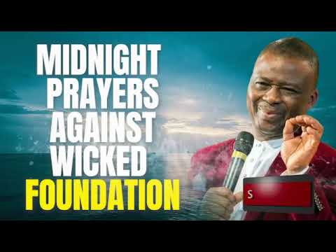 2 HOURS MFM MIDNIGHT PRAYERS AGAINST WICKED  FOUNDATION | DR. DK OLUKOYA