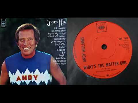 Andy Williams - What's The Matter Girl (1971)