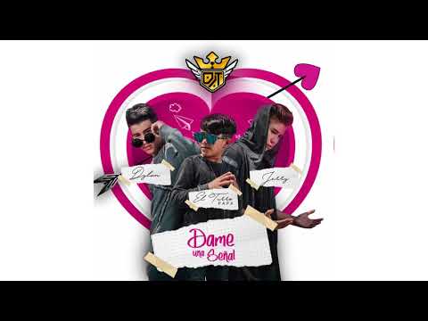 DAME UNA SEÑAL - DJT *Official*