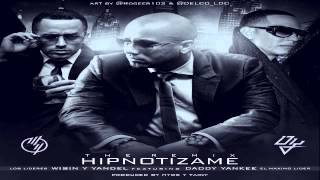 Wisin &amp; Yandel Ft Daddy Yankee - Hipnotizame Remix ✓