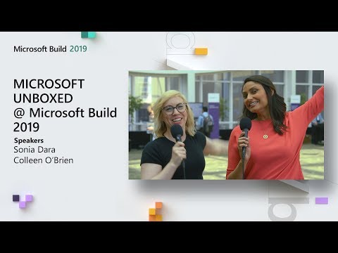 Microsoft Unboxed: Microsoft Build 2019 (Ep. 14)