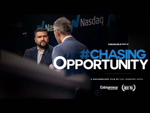 Entrepreneur Motivation - CHASING OPPURTUNITY | A Carlos Gil Film