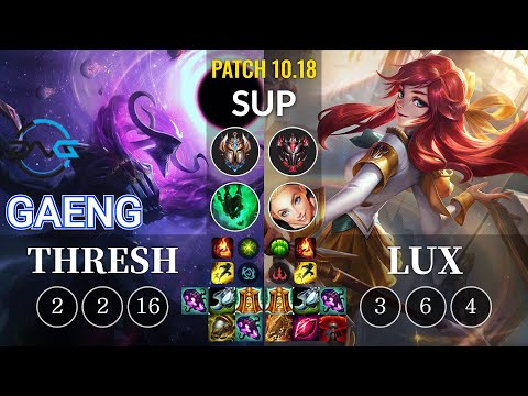 DFM Gaeng Thresh vs Lux Sup - KR Patch 10.18