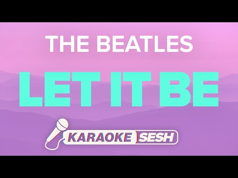 The Beatles - Let It Be (Karaoke)
