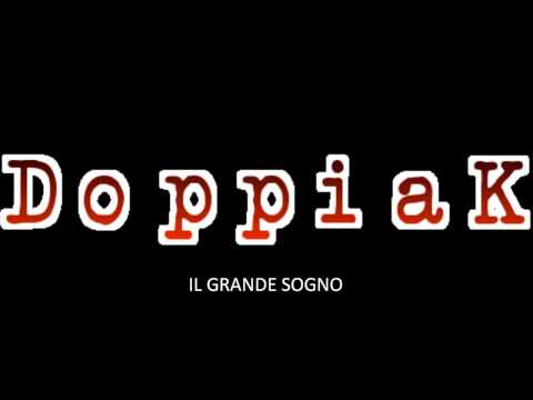 DoppiaK - Il Grande Sogno