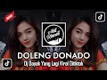DJ DAYAK TERBARU DOLENG DONA DO DJ DAYAK SLOW REMIX 2023 By Aldi Riandi