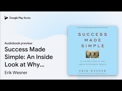 Success Made Simple: An Inside Look at Why… by Erik Wesner
