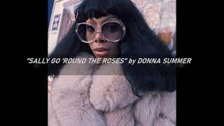 &quot;Sally Go &#39;Round The Roses&quot; by Donna Summer