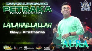 Download lagu LAILAHAILLALLAH - Bayu Pratama - Aura Music Live Petraka 2025 New season mp3 Download lagu LAILAHAILLALLAH - Bayu Pratama - Aura Music Live Petraka 2025 New season mp3