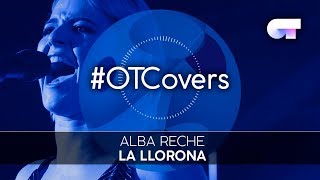 INSTRUMENTAL | La llorona - Alba Reche | OT18CoverGala6