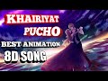 Khairiyat Pucho 8D Song Anime Version Must Watch ️ ️ ️