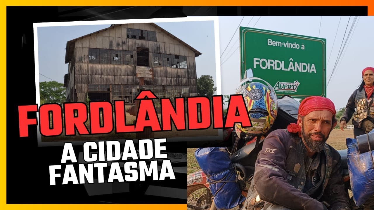 Fordlândia,a cidade de Henry Ford no coração da Amazônia