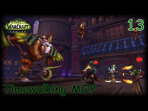 WOW LEGION Gameplay Walkthrough NIGHTBORNE MONK Part 13 - Timewalking Mists Of Pandaria