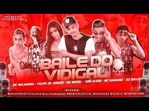 Yuri Acaso Feat Mc Balakinha, Michel, Felipe do Jordão, Nayanne DJ Zullu - Bayle Do Vidigal  Chavoso