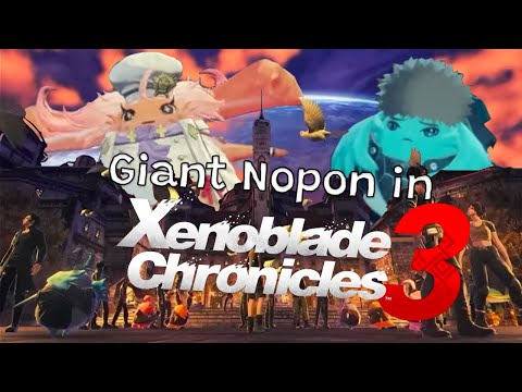 Are we getting a mega Nopon in Xenoblade 3?