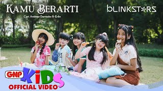 Download lagu Kamu Berarti – BlinkStars | Lagu Anak Indonesia Penuh Semangat & Motivasi ( MV) mp3