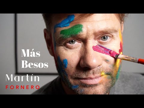 Martín Fornero - Más Besos (VIDEO OFICIAL)