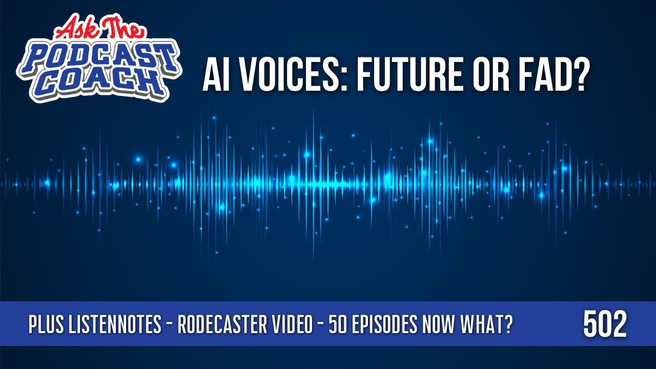 AI Voices in Podcasts: Future or Fad?