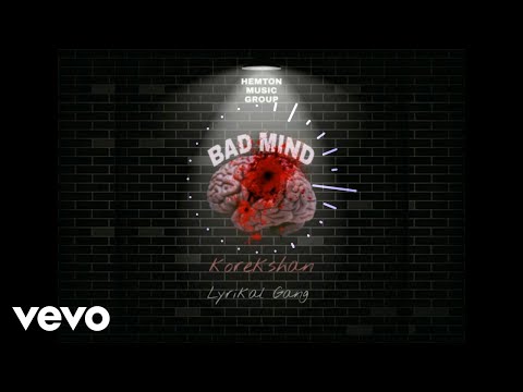 Korekshan - Bad Mind ft. Lyrikal Gang