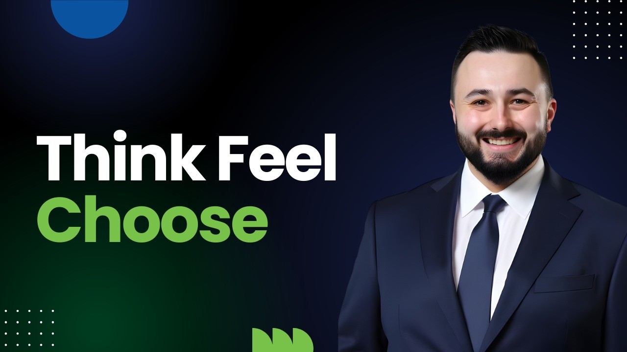 Think Feel Choose