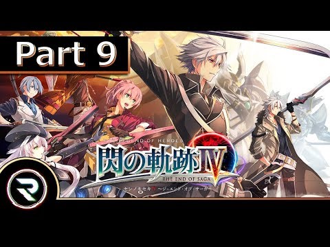 The Legend of Heroes: Trails of Cold Steel 4 - Part 9 (PS4 JP) 【英雄伝説 閃の軌跡IV】