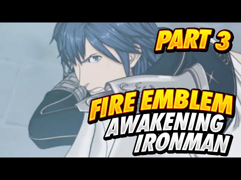 Let's Play Fire Emblem Awakening - Ironman - Part 3 - You Don't Look Like Chrom