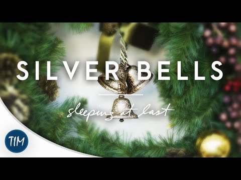Silver Bells - Sleeping At Last