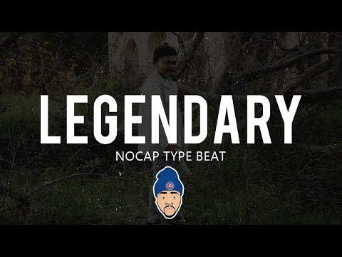 [FREE] 2019 NoCap Type Beat Legendary [Prod. By L3NO Loaded]