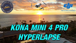 DJI Mini 4 Pro Hyperlapse in Kona Hawai'i