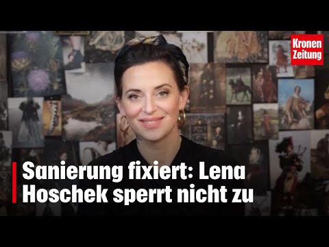 Sanierung fixiert: Lena Hoschek sperrt nicht zu | krone.tv NEWS