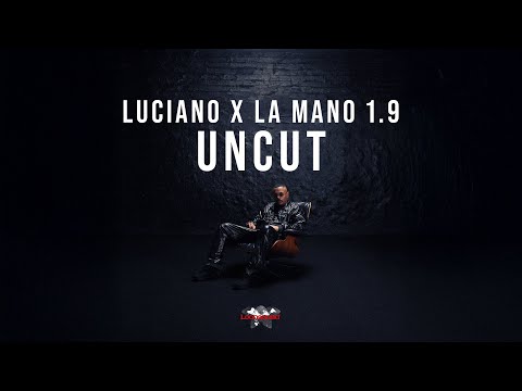 LUCIANO x LA MANO 1.9 - Uncut [Visualizer]