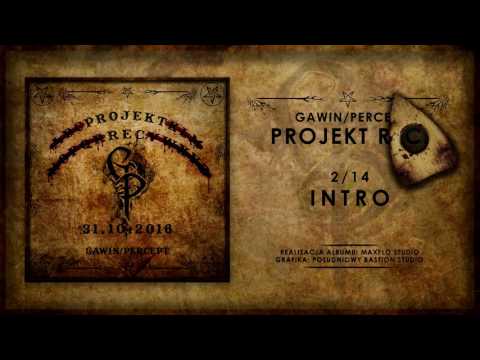 2. Gawin/Percept - Intro feat. Dj Samiryi || Projekt Rec. (2016)