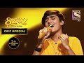 Faiz ने Kalank पर Arunita के साथ लगाए Mind Blowing Notes Superstar Singer 