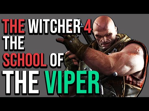 Witcher 4 Ideas - The School of The Viper