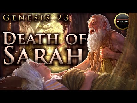 Death of Sarah | Genesis 23 | Abraham mourned for Sarah | Ephron the Hittite |  Abraham buried Sarah