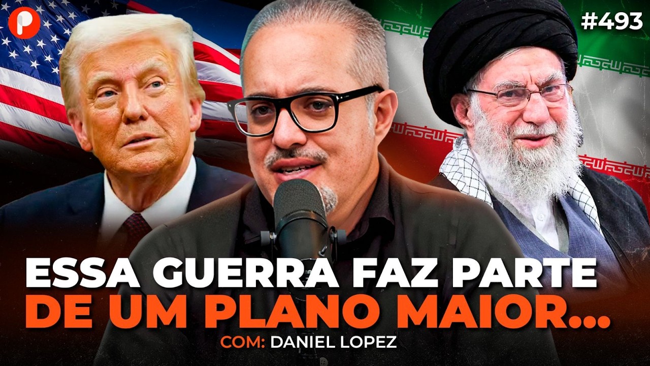 EUA x IRÃ (a verdade REVELADA) | É PIOR DO QUE VOCÊ IMAGINA… (com Daniel Lopez) | PrimoCast 493