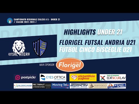 HIGHLIGHTS - Under 21 - Futsal Andria - Futbol Cinco 9-3