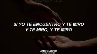 Antonio Aguilar - Anillo Grabado (Letra)