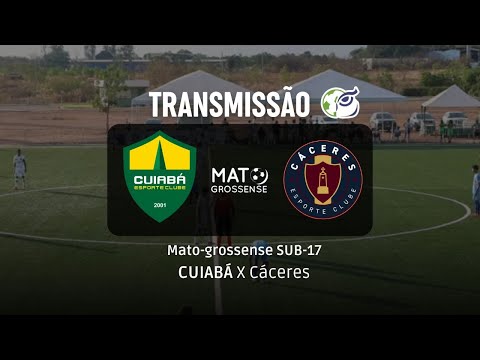 CUIABÁ x Cáceres - AO VIVO -  Mato-grossense SUB-17  |  Oferecimento CREF17